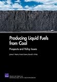 Producing Liquid Fuels from Coal: Prospects and Policy Issues