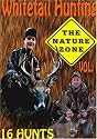 Whitetail Hunting The Nature Zone Volume 1