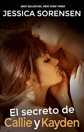 El secreto de Callie y Kayden (La coincidencia nº 2) (Spanish Edition)