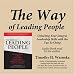 The Way of Leading People: Unlocking Your Integral Leadership Skills with the Tao Te ...