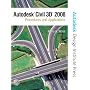Autodesk Civil 3D: Procedures and Applications 2008