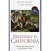 Democracy in California: Government and Politics in the Golden State