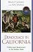 Democracy in California: Government and Politics in the Golden State
