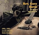 Rev. Gary Davis At Home & Church (1962-1967)