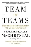 Team of Teams: New Rules of Engagement for a Complex World
