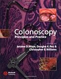 Colonoscopy: Principles and Practice