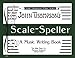 Scale Speller: A Music Writing Book/Later Elementary Level