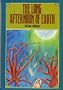 THE LONG AFTERNOON OF EARTH.
