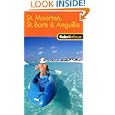 Fodor's In Focus St. Maarten, St. Barths and Anguilla, 1st Edition by Fodor's