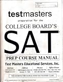 Testmasters Preparation for the College Boards Sat, Prep Course Manual