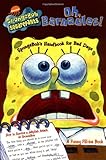 Oh, barnacles! / SpongeBob's handbook for bad days