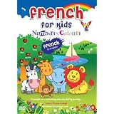 French for Kids Numbers and Colours 2010