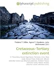 Cretaceous&Acirc;&iquest;Tertiary extinction event: K&Acirc;&iquest;T boundary, Alvarez hypothesis, Chicxulub crater, Shiva crater, Deccan Traps, Ordovician&Acirc;&iquest;Silurian extinction event, ... extinction event, Extinction event,