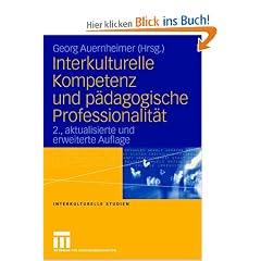 Interkulturelle Kompetenz und p�dagogische Professionalit�t (Interkulturelle Studien)