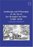 Landscape and Philosophy in the Art of Jan Brueghel the Elder (15681625)