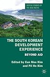 The South Korean development experience : beyond aid