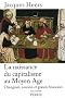 La naissance du capitalisme au Moyen Age : Changeurs, usuriers et grands financiers