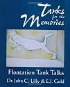 Tanks for the Memories: Floatation Tank Talks (Consciousness Classics)