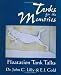 Tanks for the Memories: Floatation Tank Talks (Consciousness Classics)