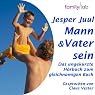 H&ouml;rbuch Mann und Vater sein