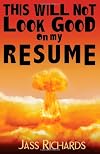 This Will Not Look Good on My Resume