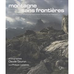 Montagne sans fronti�res : Voyage photographique entre Provence et Pi�mont