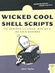 Wicked Cool Shell Scripts: 101 Script...