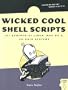 Wicked Cool Shell Scripts: 101 Scripts for Linux, Mac OS X, and UNIX Systems