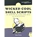 Wicked Cool Shell Scripts