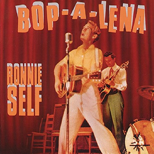Ronnie Self - Bop-A-Lena - Zortam Music