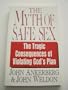The Myth of Safe Sex: The Devastating Consequences of Violating God's Plan
