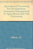 Agricultural processing for development