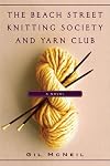 The Beach Street Knitting Society and Yarn Club (Thorndike Basic)