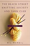 The Beach Street Knitting Society and Yarn Club (Thorndike Basic)