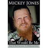That Would Be Me: Rock and Roll Survivor To Hollywood Actor
