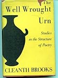 The well wrought urn : studies in the structure of poetry