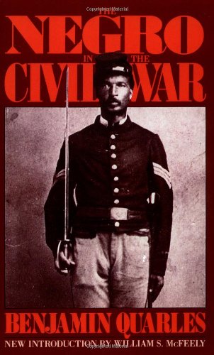 The Negro In The Civil War (A Da Capo paperback)