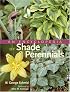 An Encyclopedia of Shade Perennials