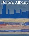 Before Albany: An Archaeology of Native-Dutch Relations in the Capital Region 1600-1664 (New York Stae Museum Bulletin)