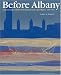 Before Albany: An Archaeology of Native-Dutch Relations in the Capital Region 1600-1664 (New York Stae Museum Bulletin)