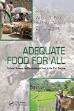 Adequate food for all : culture, science, and technology of food in the 21st century