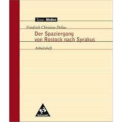 Texte.Medien: Der Spaziergang von Rostock nach Syrakus, Arbeitsheft