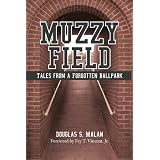 MUZZYFIELD:TalesfromaForgottenBallpark