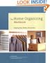 Home Organizing Workbook: Clearing Your Clutter, Step by Step