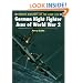 German Night Fighter Aces of World War 2 (Osprey Aircraft of the Aces No 20)