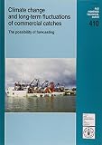 Climate change and long-term fluctuations of commercial catches : the possibility of forecasting