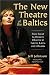 The New Theatre of the Baltics: From Soviet to Western Influence in Estonia, Latvia and Lithuania