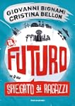 Il futuro spiegato ai ragazzi (Divulg...