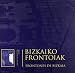 Bizkaiko Frontoiak = Frontones De Bizkaia