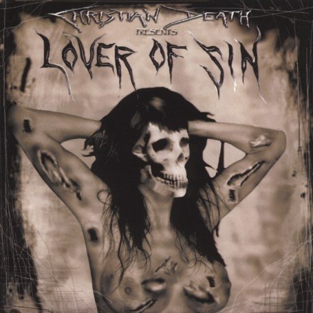 Christian Death - Lover of Sin - Zortam Music